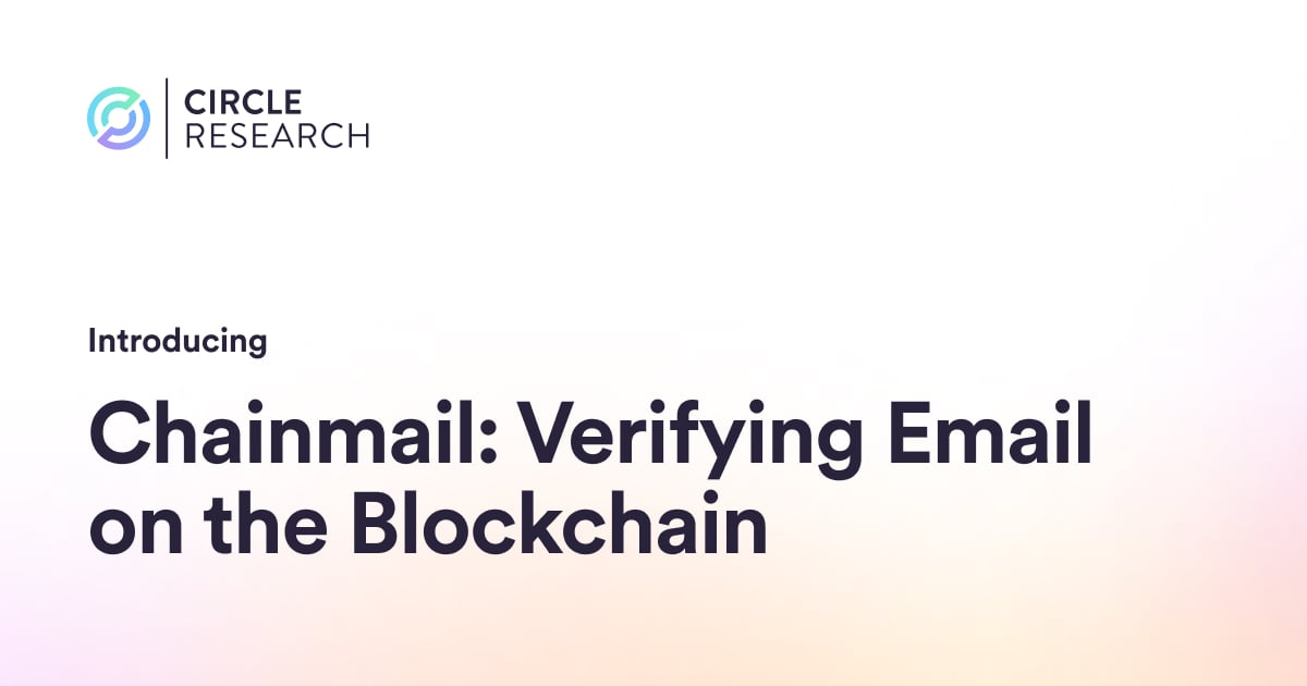 Chainmail: Verifying Email on the Blockchain