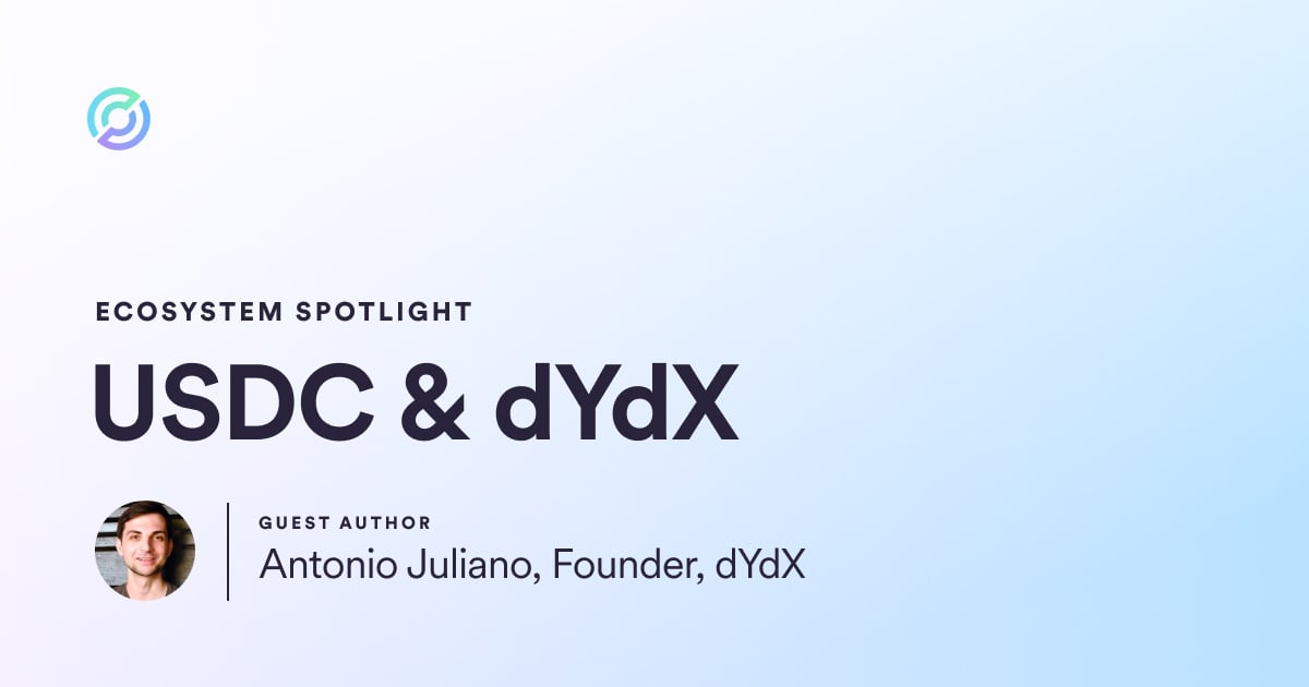 How dYdX Powers Their Leading DEX Software with CCTP & USDC