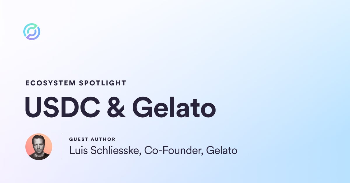 Fueling the Rise of USDC: Gas Abstraction & Gelato's Vision