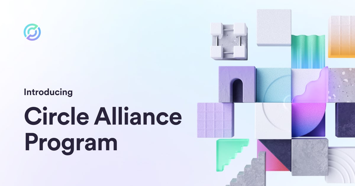 The Circle Alliance Program: Industry Leaders Building the Future of Finance