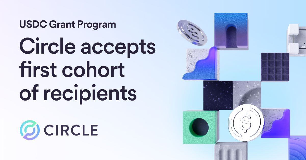 Circle Announces 2025’s 1st Cohort of USDC Grant Program Recipients