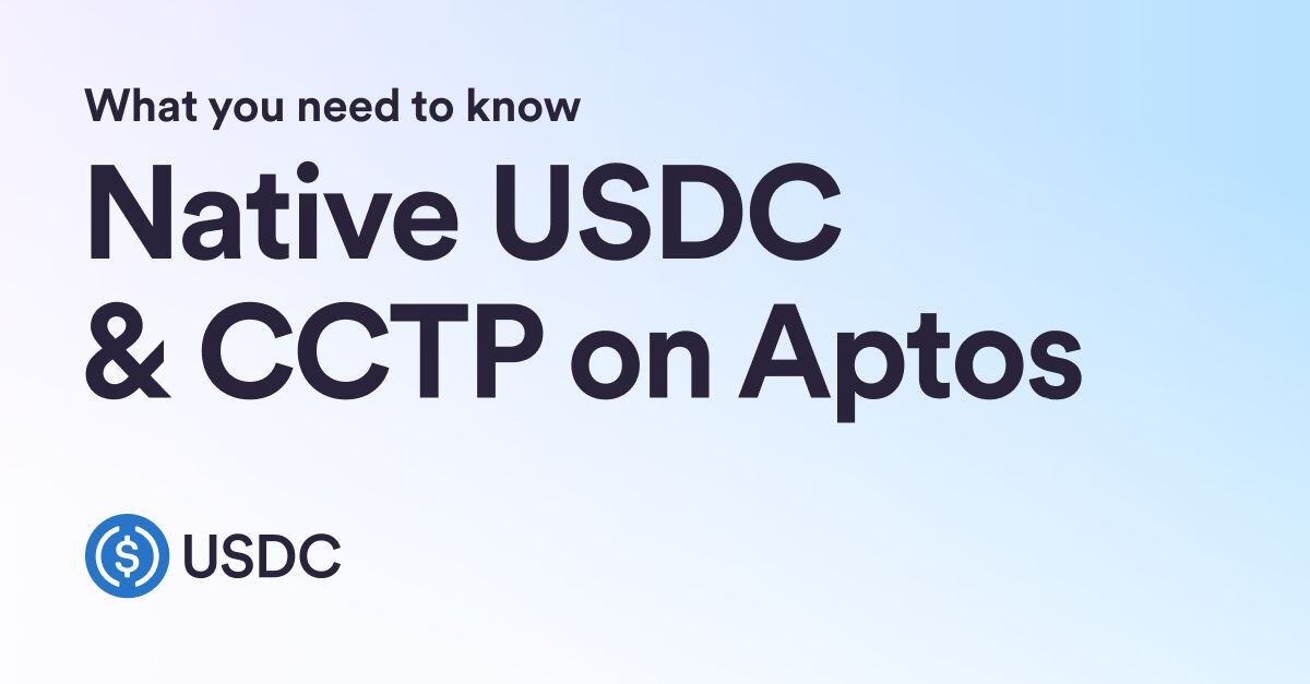 USDC and CCTP are coming to Aptos