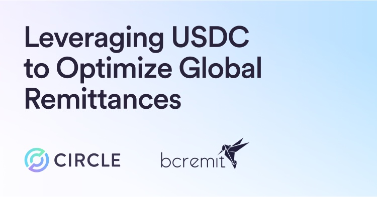 BCRemit leverages Circle's USDC to optimize global remittances