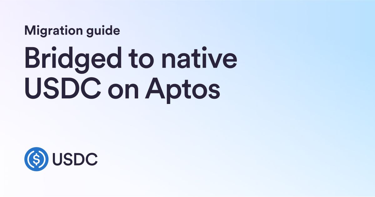 Migration Guide: Bridged to Native USDC on Aptos