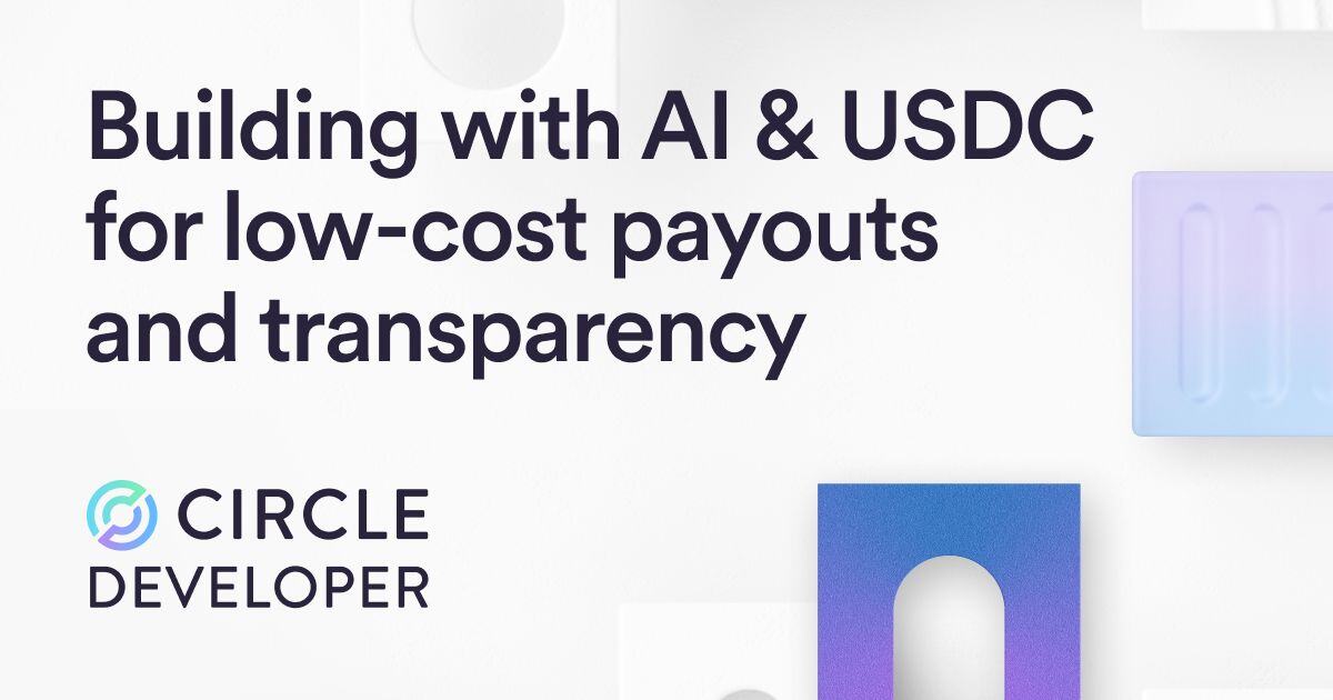 How to Build a Payments App with Instant, Low-Cost Payouts using AI and USDC