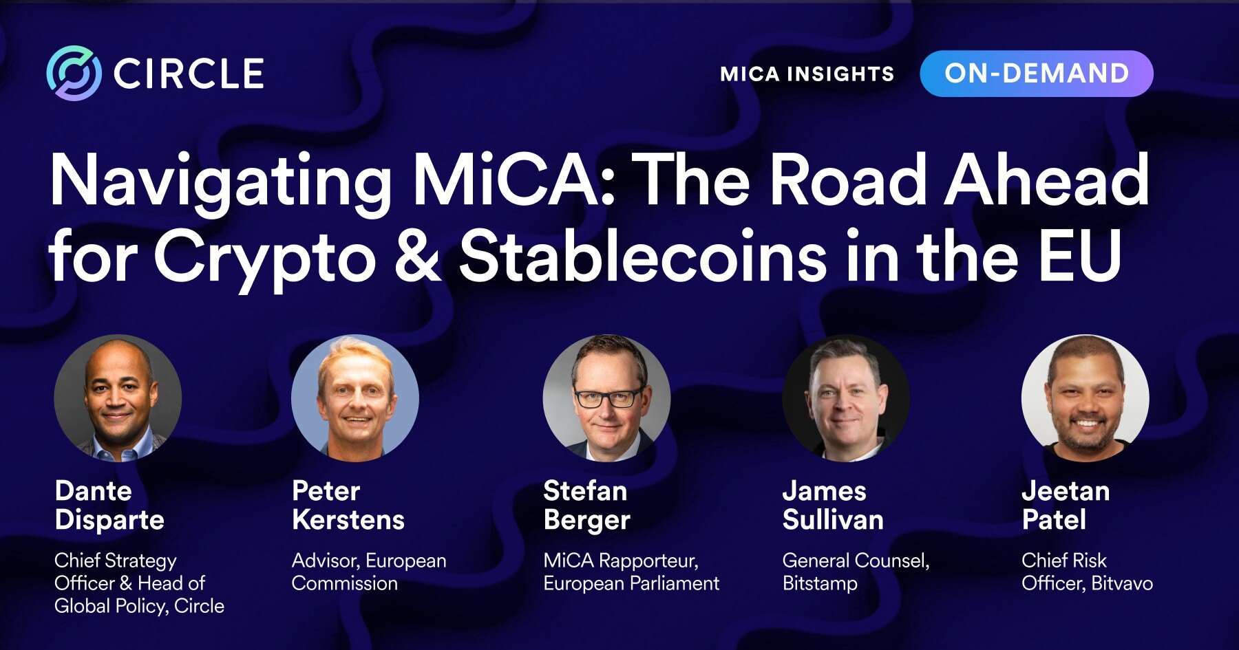 Navigating MiCA: Circle Executive Insight Session Takeaways