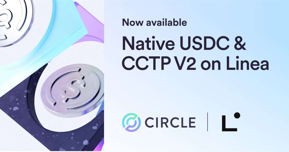 Now Live: Native USDC and CCTP V2 on Linea
