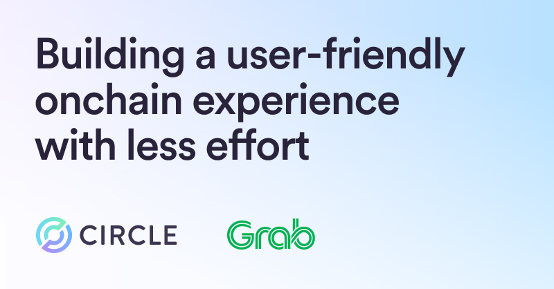 Grab builds a user-friendly onchain experience with less effort