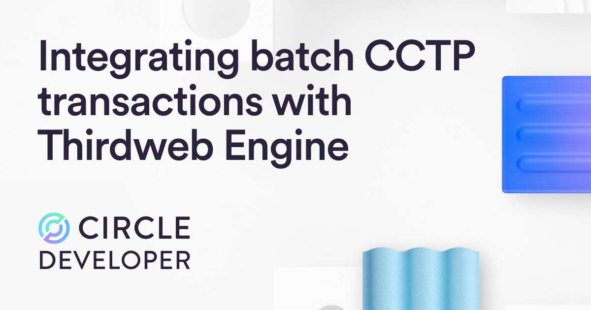 Batch USDC Payouts at Scale with Circle Wallets and Thirdweb Engine