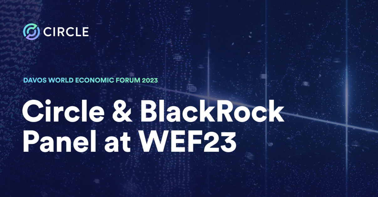 BlackRock & Circle talk digital cash, partnership at WEF23