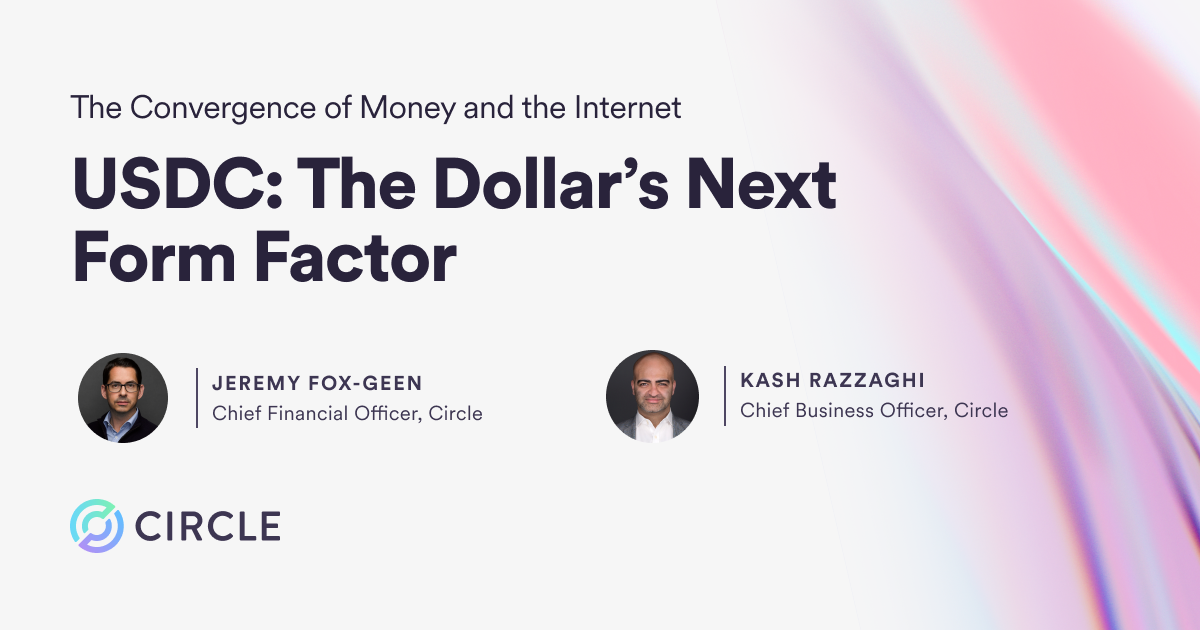 USDC: The Dollar’s Next Form Factor