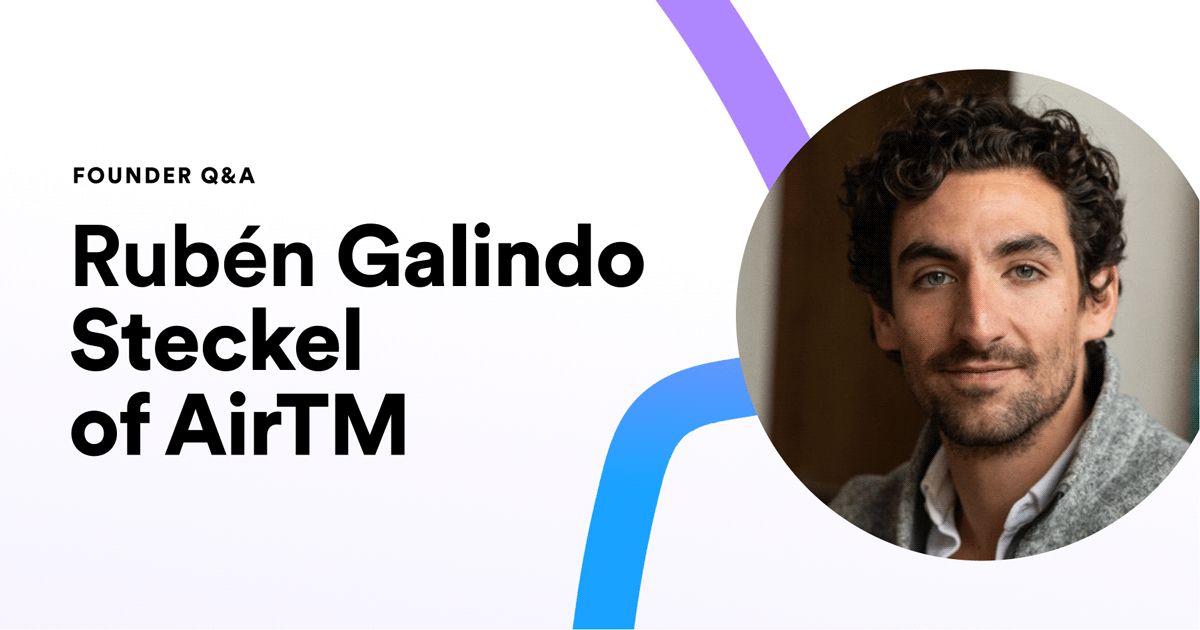 Founder Story: Rubén Galindo Steckel from Airtm