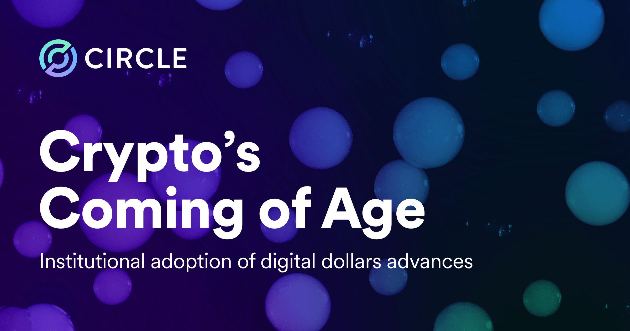 Institutional Adoption of Digital Dollars Advances Crypto’s Coming of Age